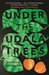 Under the Udala Trees - Chinelo Okparanta (ISBN: 9781847088383)