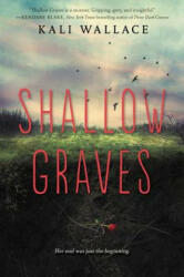 Shallow Graves - Kali Wallace (ISBN: 9780062366214)