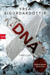 Yrsa Sigurdardóttir, Anika Wolff - DNA - Yrsa Sigurdardóttir, Anika Wolff (ISBN: 9783442715756)