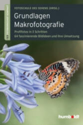 Grundlagen Makrofotografie - Peter Uhl, Martina Walther-Uhl, Fotoschule des Sehens (ISBN: 9783869102115)