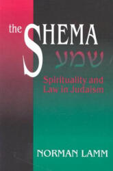 The Shema: Spirituality and Law in Judaism (ISBN: 9780827607132)