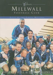 Millwall Football Club - Chris Bethell (ISBN: 9780752427058)