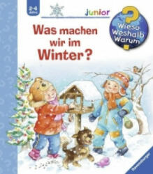 Wieso? Weshalb? Warum? junior, Band 58: Was machen wir im Winter? - Andrea Erne, Susanne Szesny (ISBN: 9783473326532)