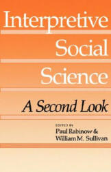 Interpretive Social Science - Paul Rabinow (ISBN: 9780520058385)
