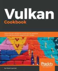 Vulkan Cookbook - Pawel Lapinski (ISBN: 9781786468154)