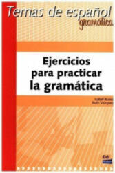 Temas de espanol Gramática Ejercicios para practicar gramática - Ruth Vázquez Fernández, Isabel Bueso Fernández (ISBN: 9788489756151)