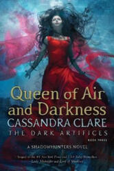 Queen of Air and Darkness - Cassandra Clare (ISBN: 9781471116704)