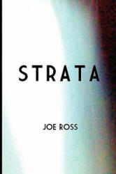 Joe Ross - Strata - Joe Ross (ISBN: 9780615188232)