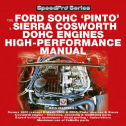 How to Power Tune Ford SOHC 'Pinto' and Sierra Cosworth DOHC Engines - Des Hammill (ISBN: 9781903706787)