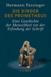 Die Kinder des Prometheus - Hermann Parzinger (ISBN: 9783406666575)