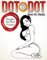 Dot To Dot Book For Adults - Speedy Publishing LLC (ISBN: 9781681452135)