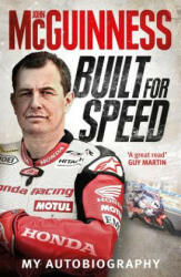 Built for Speed - John McGuinness (ISBN: 9781785034817)