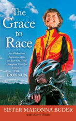 The Grace to Race - Madonna Buder, Karin Evans (ISBN: 9781439177495)