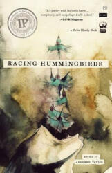 Racing Hummingbirds - Jeanann Verlee (ISBN: 9780984251551)