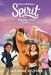 Spirit Riding Free: Lucky and the Mustangs of Miradero - Suzanne Selfors (ISBN: 9780316506236)
