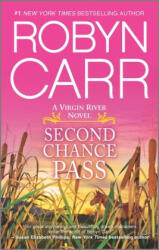 Second Chance Pass - Robyn Carr (ISBN: 9780778315711)