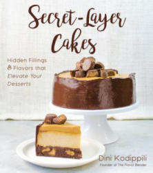 Secret-Layer Cakes - Dini Kodippili (ISBN: 9781624144776)