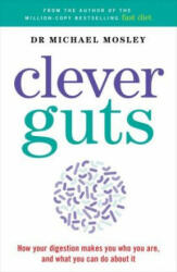 Clever Guts Diet - Michael Mosley (ISBN: 9781780723044)