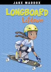 Longboard Letdown - Jake Maddox, Katie Wood (ISBN: 9781496549723)