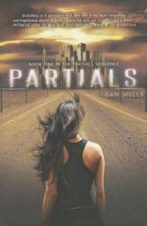 Partials - Dan Wells (ISBN: 9780062071057)
