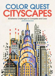 Color Quest: Cityscapes: 30 Extreme Challenges to Complete and Color (ISBN: 9781438010588)