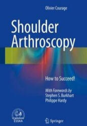 Shoulder Arthroscopy - Olivier Courage (ISBN: 9783319236476)