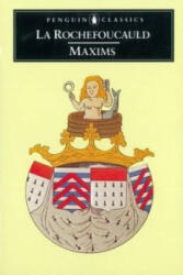 Francois De La Rochefoucauld - Maxims - Francois De La Rochefoucauld (ISBN: 9780140440959)