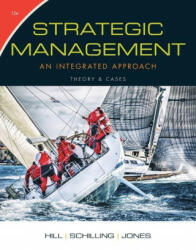 Strategic Management: Theory & Cases - Charles W L Hill, Melissa A Schilling, Gareth R Jones (ISBN: 9781305502277)
