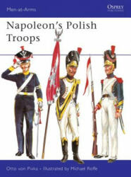 Napoleon's Polish Troops - Otto von Pivka (ISBN: 9780850451986)