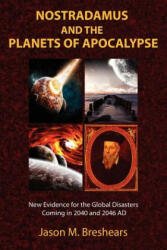 Nostradamus and the Planets of Apocalypse - Jason M. Breshears (ISBN: 9781585091409)