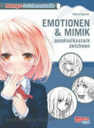 Manga-Zeichenstudio: Emotionen und Mimik ausdrucksstark zeichnen - Hikaru Hayashi (ISBN: 9783551736888)