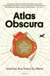 Atlas Obscura - Joshua Foer, Ella Morton, Dylan Thuras, Kristin Lohmann, Claudia Amor, Johanna Ott (ISBN: 9783442393183)