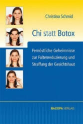 Chi statt Botox - Christina Schmid (ISBN: 9783902735379)