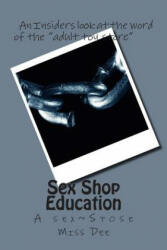 Sex Shop Education - Miss Dee (ISBN: 9781507538401)