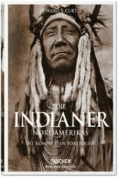 Die Indianer Nordamerikas. Die kompletten Portfolios - Edward S. Curtis (ISBN: 9783836550536)