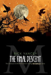 The Final Descent - Rick Yancey (ISBN: 9781442451544)