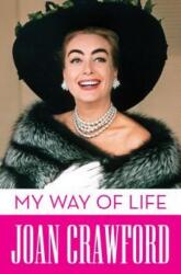 My Way of Life - Joan Crawford (ISBN: 9781631681141)