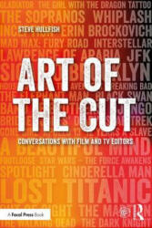 Art of the Cut - Steve Hullfish (ISBN: 9781138238664)
