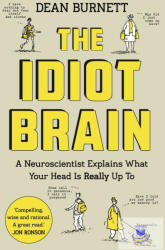 Idiot Brain - Dave Burnett (ISBN: 9781783350827)