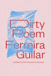Dirty Poem - Ferreira Gullar, Leland Guyer (ISBN: 9780811223959)