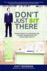 Don't Just Sit There - Katy Bowman (ISBN: 9781905367658)