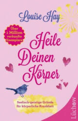 Heile deinen Körper - Louise Hay (ISBN: 9783958832138)