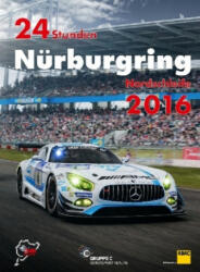 24 Stunden Nürburgring Nordschleife 2016 - Jörg Ufer, Gruppe C (ISBN: 9783928540841)