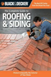 Black & Decker The Complete Guide to Roofing & Siding - Creative Publishing International (ISBN: 9781589237179)