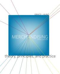 Merchandising: Theory, Principles, and Practice - Grace Kunz (ISBN: 9781563678264)