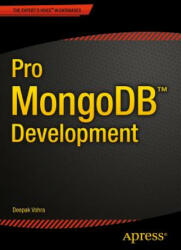 Pro MongoDB Development - Deepak Vohra (ISBN: 9781484215999)