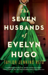 The Seven Husbands of Evelyn Hugo - Taylor Jenkins Reid (ISBN: 9781501161933)