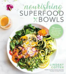 Nourishing Superfood Bowls - Lindsay Cotter (ISBN: 9781624144868)