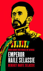 Emperor Haile Selassie - Bereket Habte Selassie (ISBN: 9780821421277)