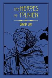 Heroes of Tolkien - David Day (ISBN: 9781684120956)